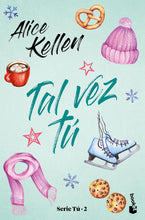 Cargar imagen en el visor de la galería, Tal vez tú: Serie Tú 2