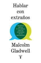 Cargar imagen en el visor de la galería, Hablar con extraños: Por qué es crucial (y tan difícil) leer las intenciones de los desconocidos