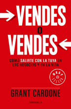 Cargar imagen en el visor de la galería, Vendes o vendes: Cómo salirte con la tuya en los negocios y en la vida