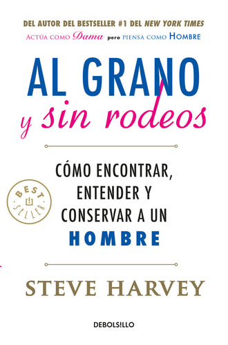 Al grano y sin rodeos