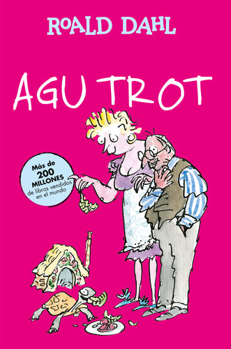 Agu Trot (Colección Alfaguara Clásicos )