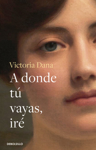A donde tú vayas, iré