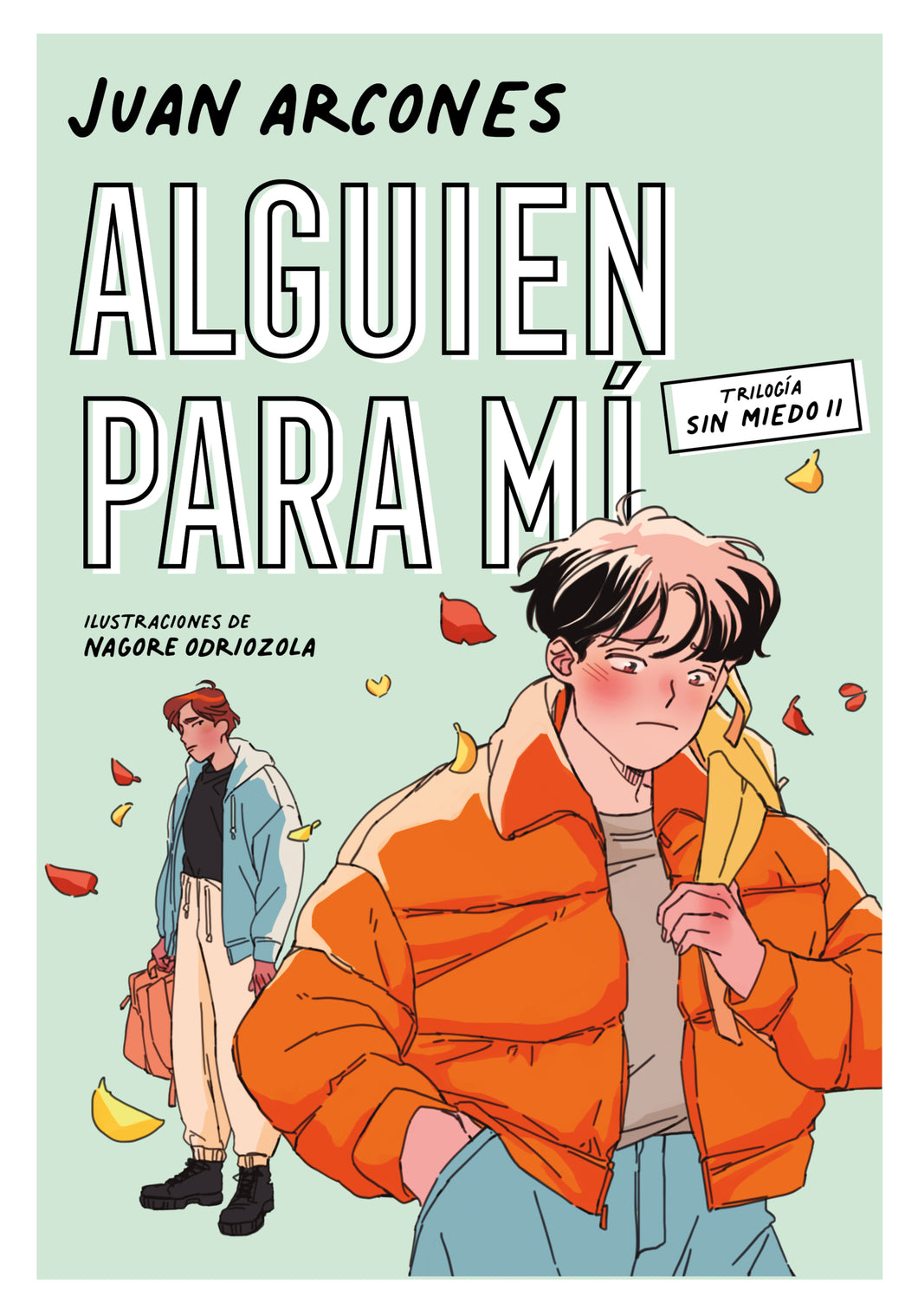Alguien para mi (Sin miedo 2)